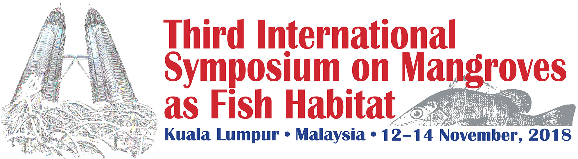 Third International Symposium on Mangroves as Fish Habitat Third International Symposium on Mangroves as Fish Habitat